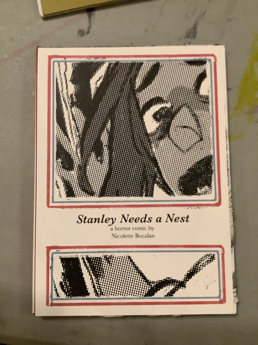Stanley needs a nest zine
